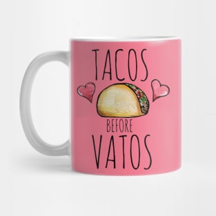 Tacos Before Vatos Mug